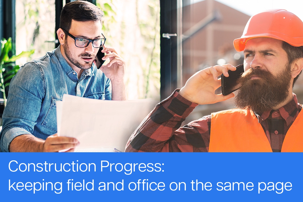 How Construction Progress Documentation Keeps Field and Office Teams Aligned